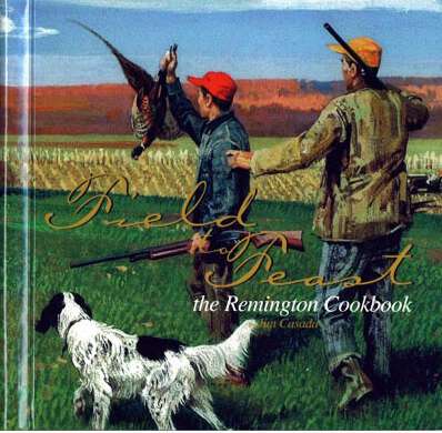 Field to feast the Remington Cookbook by Jim Casada