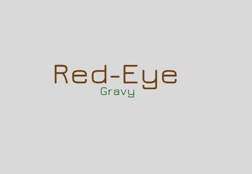 red eye gravy text