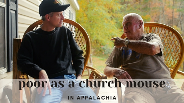 Poor as a Church House Mouse in Appalachia